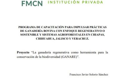 PROGRAMA DE CAPACITACIÓN PARA IMPULSAR PRÁCTICAS DE GANADERÍA BOVINA CON ENFOQUE REGENERATIVO O SOSTENIBLE Y SISTEMAS AGROFORESTALES EN CHIAPAS, CHIHUAHUA, JALISCO Y VERACRUZ