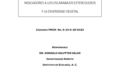 Evaluación de la salud ambiental en zonas ganaderas de Veracruz y Chiapas utilizando como indicadores a los escarabajos estercoleros y la diversidad vegetal