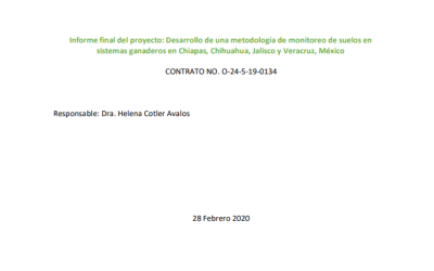 Desarrollo de una metodología de monitoreo de suelos en sistemas ganaderos en Chiapas, Chihuahua, Jalisco y Veracruz