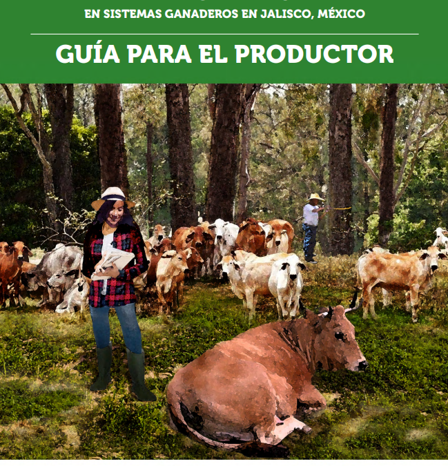 Metodología de monitoreo de la biodiversidad en sistemas ganaderos en Jalisco – Guía para el productor