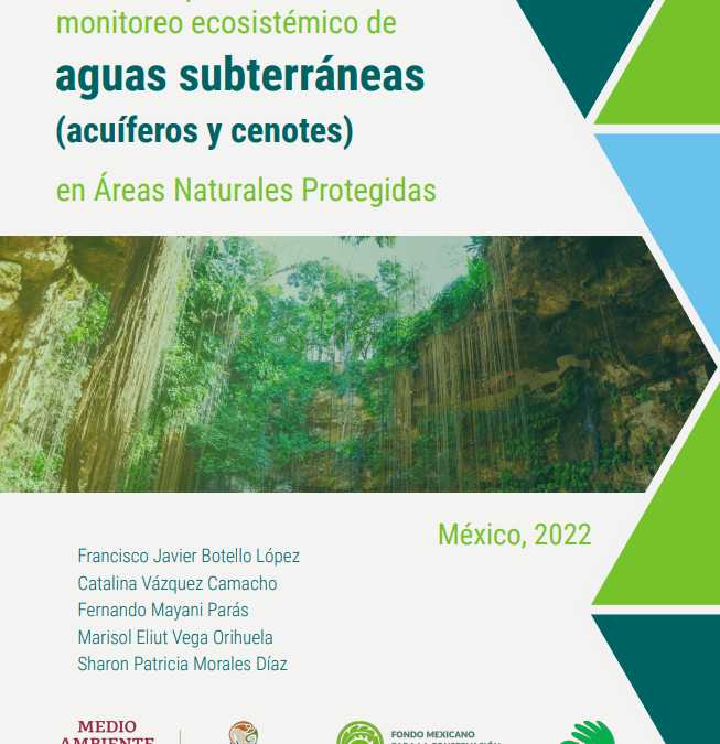 Protocolo para el monitoreo ecosistémico de aguas subterráneas en Áreas Naturales Protegidas