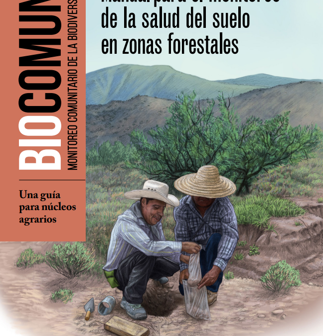 V. BIOCOMUNI: Manual para el monitoreo de la salud del suelo en zonas forestales